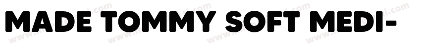 MADE TOMMY SOFT MEDI字体转换